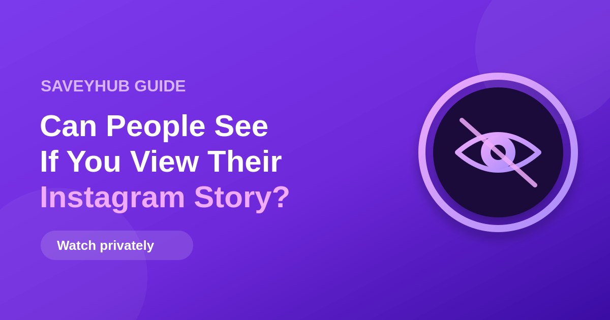 Can People See If You View Their Instagram Story?